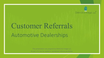 Maximizing Customer Referral at Auto Dealerships